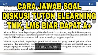 Cara Menjawab Soal Diskusi dan Tugas pada Tuton Elearning TMK dan LMS agar Dapat Nilai Tinggi [upl. by Aserej]