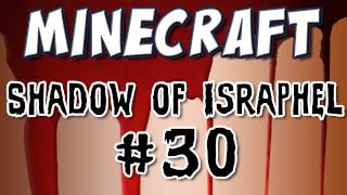 Minecraft  quotShadow of Israphelquot Part 30 Ghost in the Shell [upl. by Llezom]