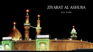 Ziyarat Ashura by Ali Fani [upl. by Lytton]