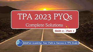 TPA 2023 Exam PYQs Shift 1  Part 2  Complete Solution Discussion [upl. by Beard211]