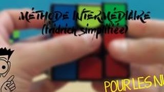 Rubiks cube 3x3  Méthode intermédiaire  Fridrich Simplifié [upl. by Laughry328]