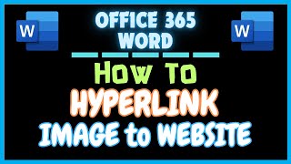 How To Hyperlink An Image To A Website In Microsoft Word  365  2024 [upl. by Ongun399]