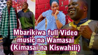 Mbarikiwa full Video ya wimbo akiwa na Wamasai [upl. by Eeclehc36]