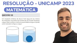 UNICAMP 2023 Um recipiente cilíndrico de altura h tem água em seu interior Ao mergulhar [upl. by Petronia713]