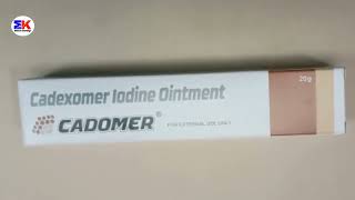 Cadomer Ointment  Cadexomer Iodine Ointment  Cadomer Ointment Uses Benefits Dosage Review [upl. by Nilkcaj]