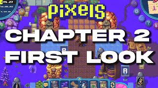 Pixels Chapter 2 Early Access Gameplay New update [upl. by Otxilac]