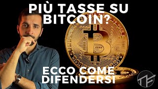 BITCOIN la tassazione sale al 42 ecco come evitarla [upl. by Forward237]