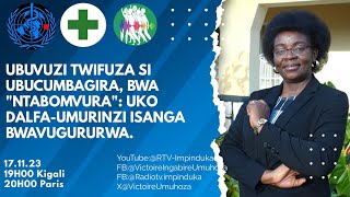 UBUVUZI TWIFUZA SI UBUCUMBAGIRA BWA “NTABOMVURA” UKO DALFAUMURINZI ISANGA BWAVUGURURWA 171123 [upl. by Littman]