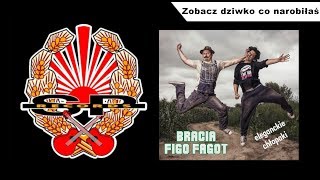 BRACIA FIGO FAGOT  Zobacz dziwko co narobiłaś OFFICIAL AUDIO [upl. by Avah]