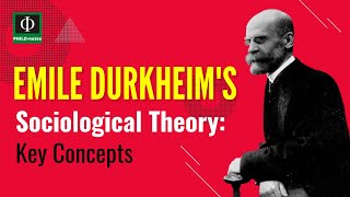 Emile Durkheim’s Sociological Theory Key Concepts [upl. by Kramlich]