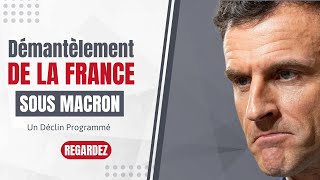 Le Démantèlement de la France sous Macron [upl. by Frederico]