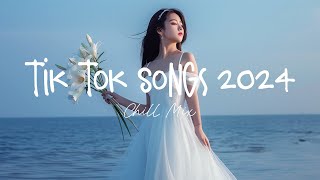 Tiktok songs 2024 🍄 Best tiktok songs 2024  Trending songs latest [upl. by Mckeon]