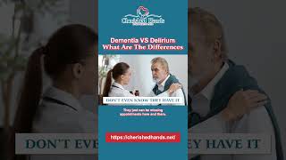 Dementia VS Delirium What Are The Differences [upl. by Neelya373]