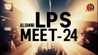 LPS Alumni Meet 2024 [upl. by Linea]