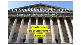 La république et le sacré 2 Débats [upl. by Berlauda928]