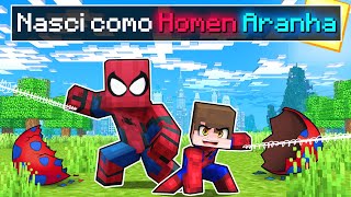 NASCI como um BEBÊ HOMEM ARANHA no Minecraft [upl. by Croft]