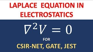 Laplace Equation in Electrostatics for CSIRNET GATE [upl. by Epoillac]