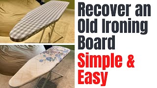 SAVE MONEY  DIY Ironing Board Cover and Pad Replacement [upl. by Killam]