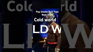 Pop Smoke Drill Type Beat 2024 quotCOLD WORLDquot popsmokedrill popsmoketypebeat drilltypebeat beats [upl. by Sinnelg358]