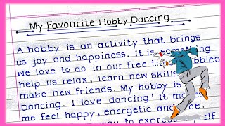 Essay on my favourite hobby Dancing My Hobby dancing essay My hobby essay on dancing in english [upl. by Juana]