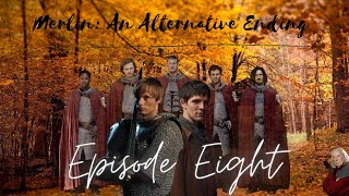 Merlin An Alternative Ending 828 [upl. by Notsnarc871]