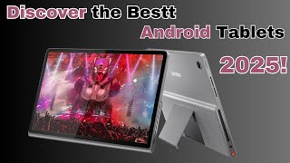 Discover the Best Android Tablets of 2025 – Power Versatility and Style All in One Place [upl. by Nahtaoj149]