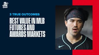 The BEST Betting Value in Futures and Awards Markets  Thursdays BEST MLB BETS  The Huddle [upl. by Tyra]