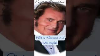 ENGELBERT HUMPERDICK  TRES GRANDES EXITOS [upl. by Ainegul]