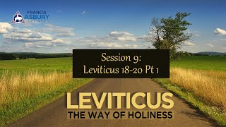 Leviticus Bible Study Session 9 Chapters 1820 Part 1 [upl. by Sirdna110]