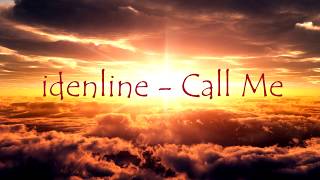 idenline  Call Me [upl. by Barren]