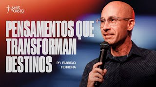 PENSAMENTOS QUE TRANSFORMAM DESTINOS  Pastor Fabricio Ferreira [upl. by Yelnek902]