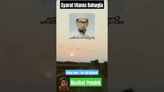 SYARAT UTAMA BAHAGIA ustadadihidayatceramah ustadzadihidayat ceramahsingkatustadzadihidayat [upl. by Mabel]