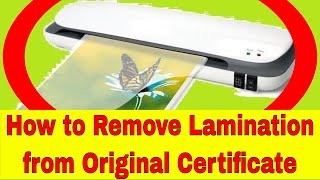 How to remove lamination from certificate for attestation [upl. by Eiraminot]