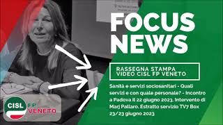 CISL FP Veneto Intervista Marj Pallaro a quot“Sanità e servizi sociosanitari quot a Padova [upl. by Ilil]