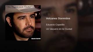 Volcanes dormidos eduardo capetillo [upl. by Elleirua]