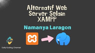 Alternatif Web Server Selain XAMPP Namanya Laragon [upl. by Nnywg571]