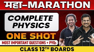 Complete Physics in 1 Shot  Most Important Questions  PYQs  Class  12th Boards [upl. by Halilad]