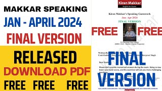 MAKKAR SPEAKING FINAL VERSION JAN TO APRIL 2024 RELEASED  MAKKAR SPEAKING FINAL VERSION DOWNLOAD [upl. by West913]