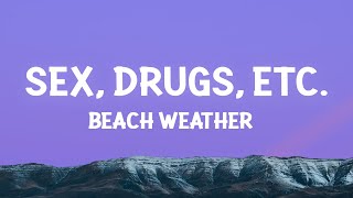 beachweather  Sex Drugs Etc Lyrics [upl. by Meghann]