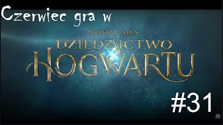 Czerwiec gra w Dziedzictwo Hogwartu 31  Misje poboczne 4 [upl. by Onibas]