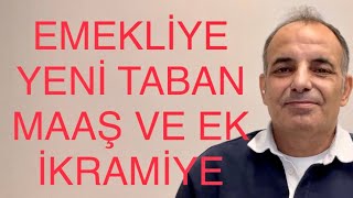 SON DAKİKA EMEKLİYE TABAN MAAŞ ZAM YASASI VE İKRAMİYE TEBLİĞİ GELİYOR [upl. by Kala658]