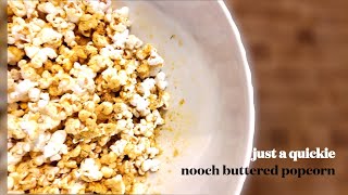 the BEST nooch POPCORN  just a quickie [upl. by Heyman]