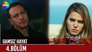 Gamsız Hayat  4 Bölüm ᴴᴰ FİNAL [upl. by Gerrard]