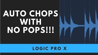 How To Chop Samples in Logic with NO POPS [upl. by Assiram]