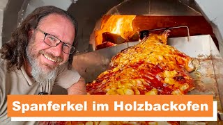 Spanferkel im Holzbackofen  knusprig und butterzart [upl. by Acilegna]