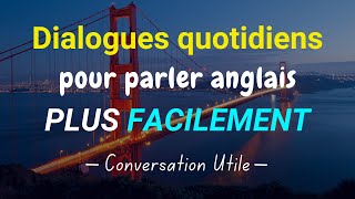 🚀Plus De 50 Dialogues Courts Pour Parler Langlais Plus Facilement  Daily English Conversation⌛️ [upl. by Yentihw555]