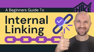 Internal Linking A Beginners Guide [upl. by Weatherley]