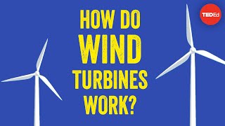 How do wind turbines work  Rebecca J Barthelmie and Sara C Pryor [upl. by Donella]