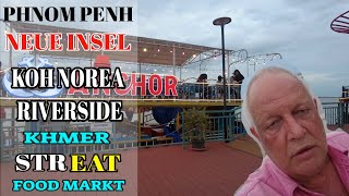 Der Wahnsinn neue Insel in Phnom Penh entdeckt Food Street [upl. by Aicatsue]