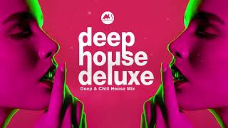 Deep House Deluxe  Sweetest Taboo  Deep amp Chill House Mix [upl. by Eesyak]